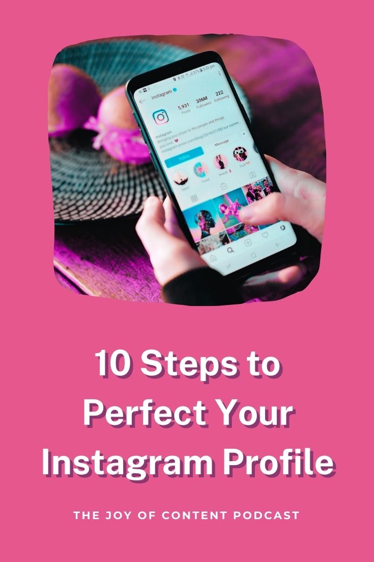 Hand holding phone with Instagram app showing on the screen, with bright pink border, with text "10 Steps to Perfect Your Instagram Profile"